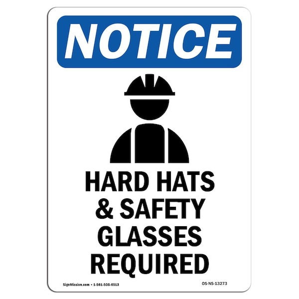Signmission OSHA Notice Sign, Hard Hats & Safety With Symbol, 10in X 7in Rigid Plastic, 7" W, 10" H, Portrait OS-NS-P-710-V-13273 - main